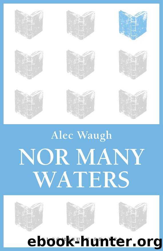 Nor Many Waters by Alec Waugh