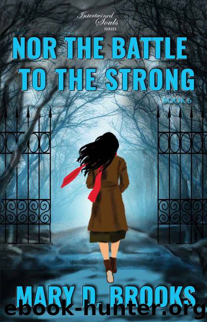 Nor the Battle to the Strong by Mary D. Brooks