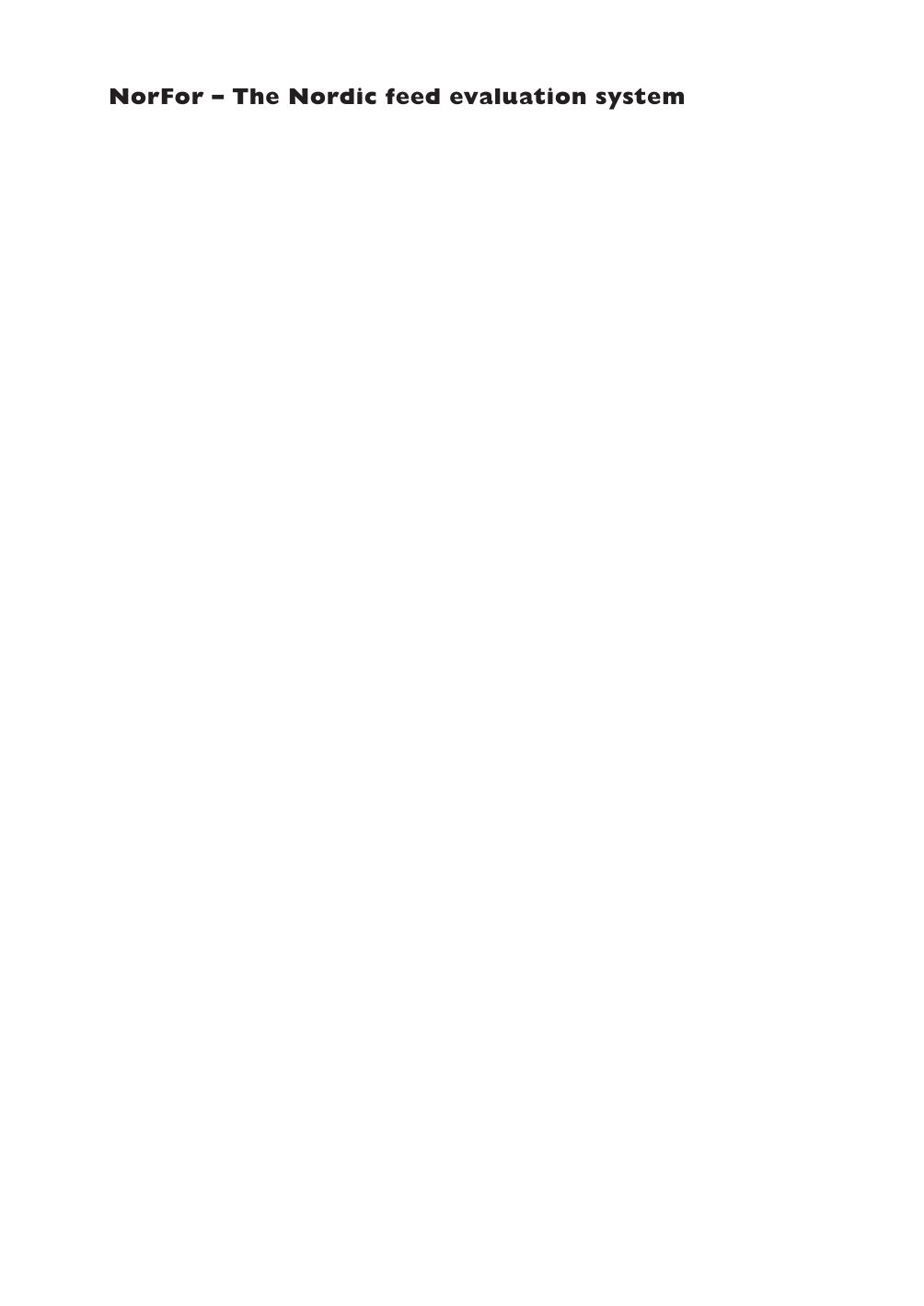 NorFor - The Nordic feed evaluation system by H. Volden A. H. Gustafsson (auth.) Harald Volden (eds.)
