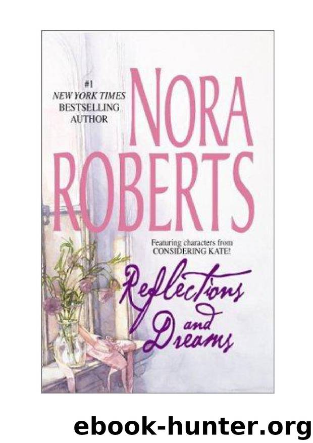 Nora Roberts - Bannion Family by Reflections & Dreams Omnibus