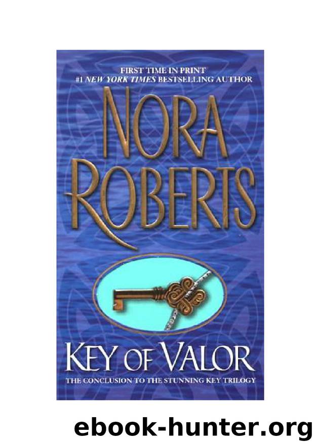 Nora Roberts - Key - 3 by Key Of Valor
