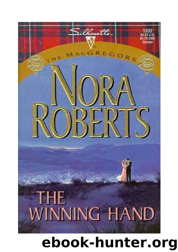 Nora Roberts - MacGregor - 9 by The Winning Hand
