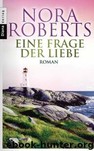 Nora Roberts by Eine Frage der Liebe