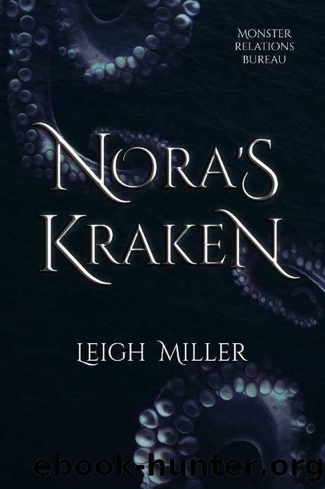 Nora's Kraken (Monster Relations Bureau Book 1) by Leigh Miller