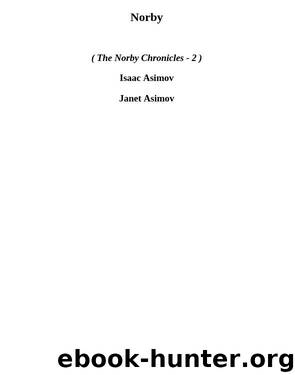 Norby (tnc-2) by Isaac Asimov & Janet Asimov