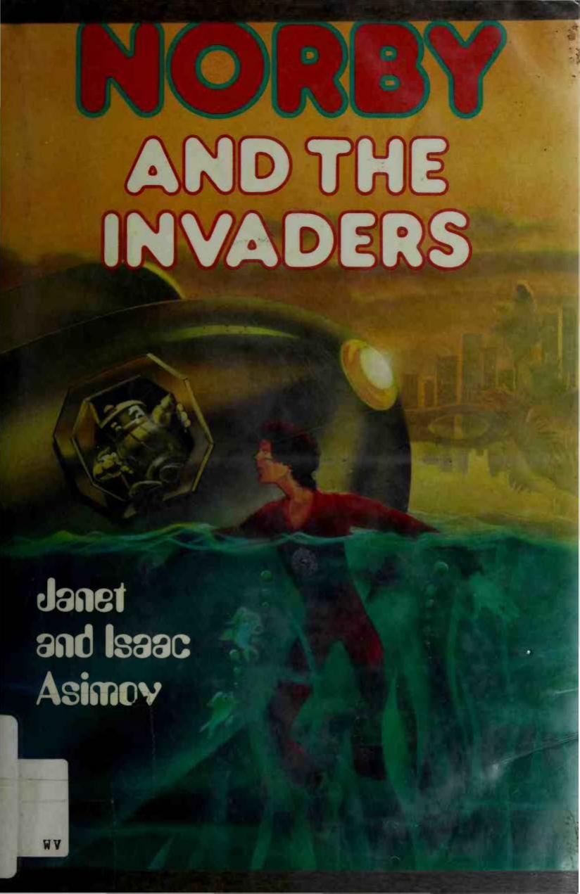 Norby and the invaders by Asimov Janet