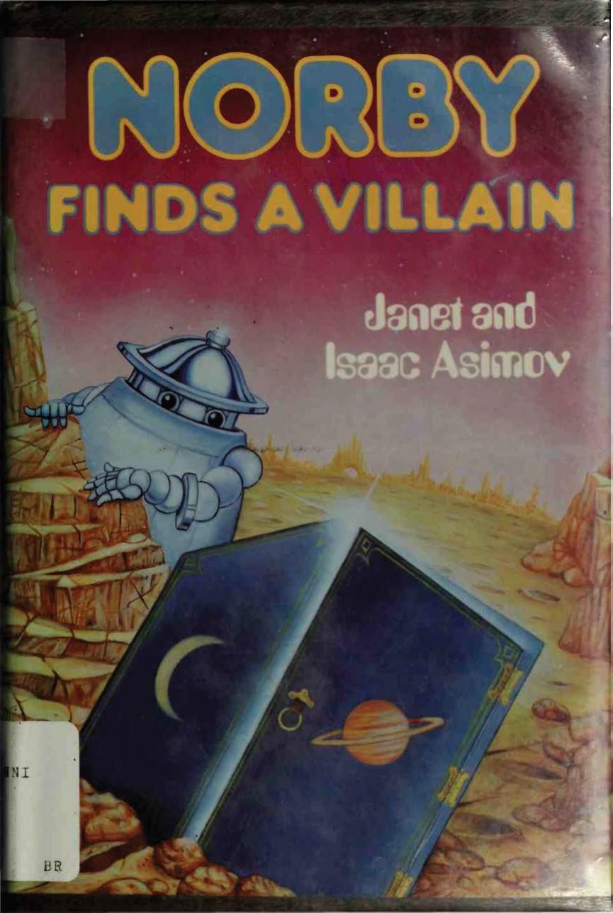 Norby finds a villain by Asimov Janet