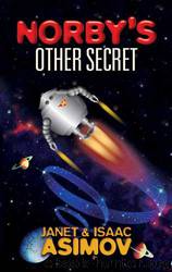 Norby's Other Secret by Isaac Asimov & Janet Asimov