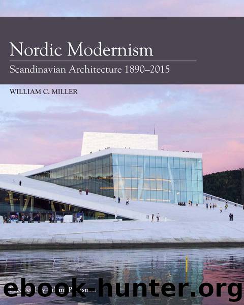Nordic Modernism by William C Miller