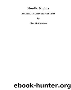 Nordic Nights (The Alix Thorssen Mysteries) by Lise McClendon
