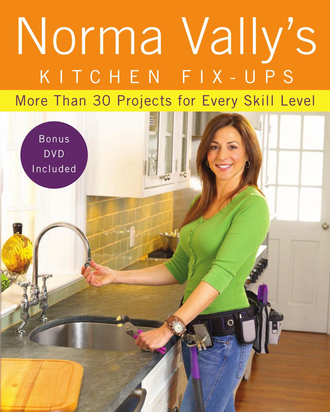 Norma Vally's Kitchen Fix-Ups: More than 30 Projects for Every Skill Level by Norma Vally
