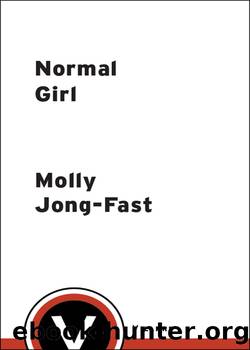 Normal Girl by Molly Jong-Fast