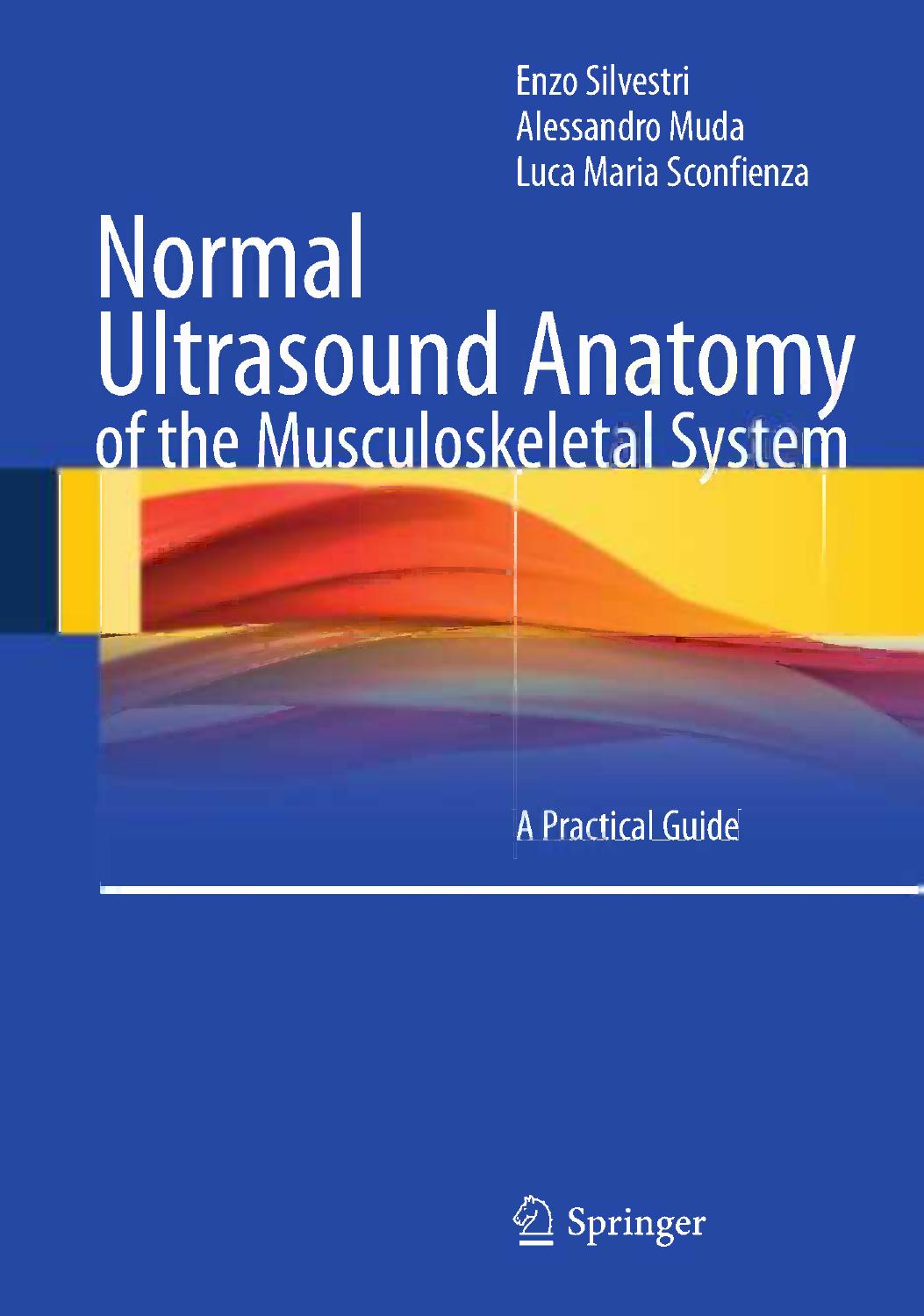 Normal Ultrasound Anatomy of the Musculoskeletal System: A pratical guide by unknow