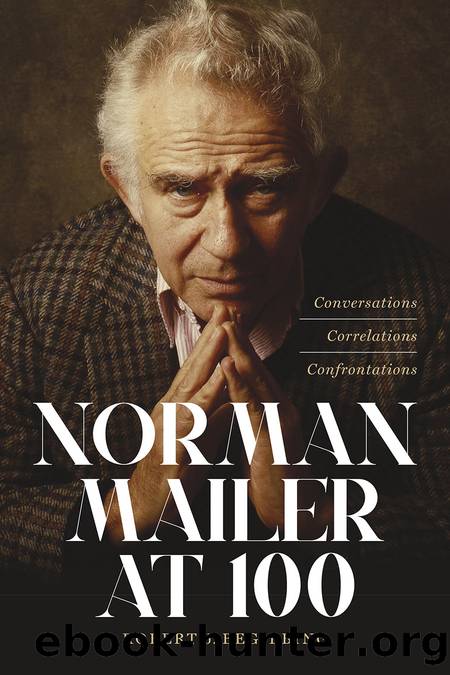 Norman Mailer at 100 by Robert J. Begiebing;