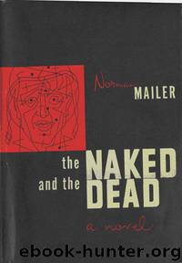 Norman Mailer by The Naked & the Dead