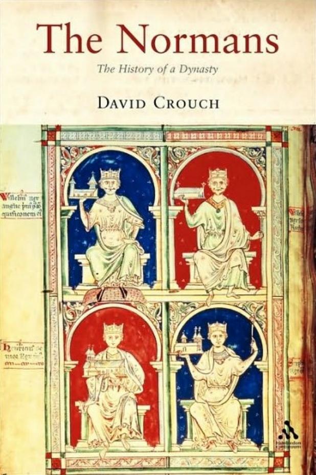 Normans: The History of a Dynasty by David Crouch