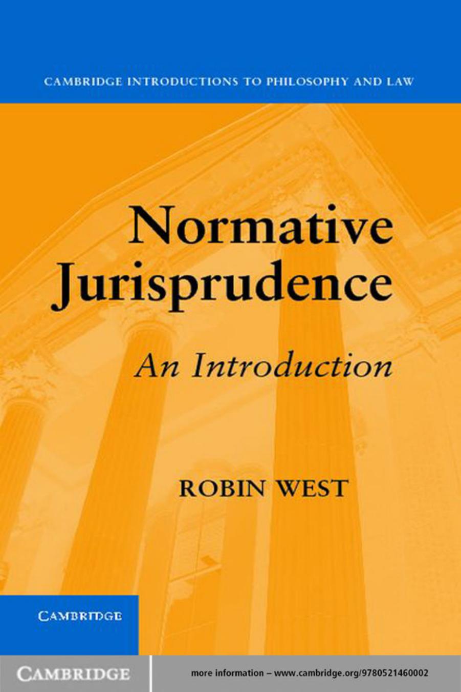 Normative Jurisprudence: An Introduction by Robin West
