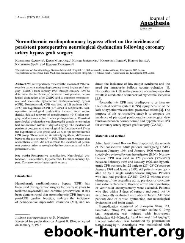 Normothermic cardiopulmonary bypass: effect on the incidence of persistent postoperative neurological dysfunction following coronary artery bypass graft surgery by Unknown