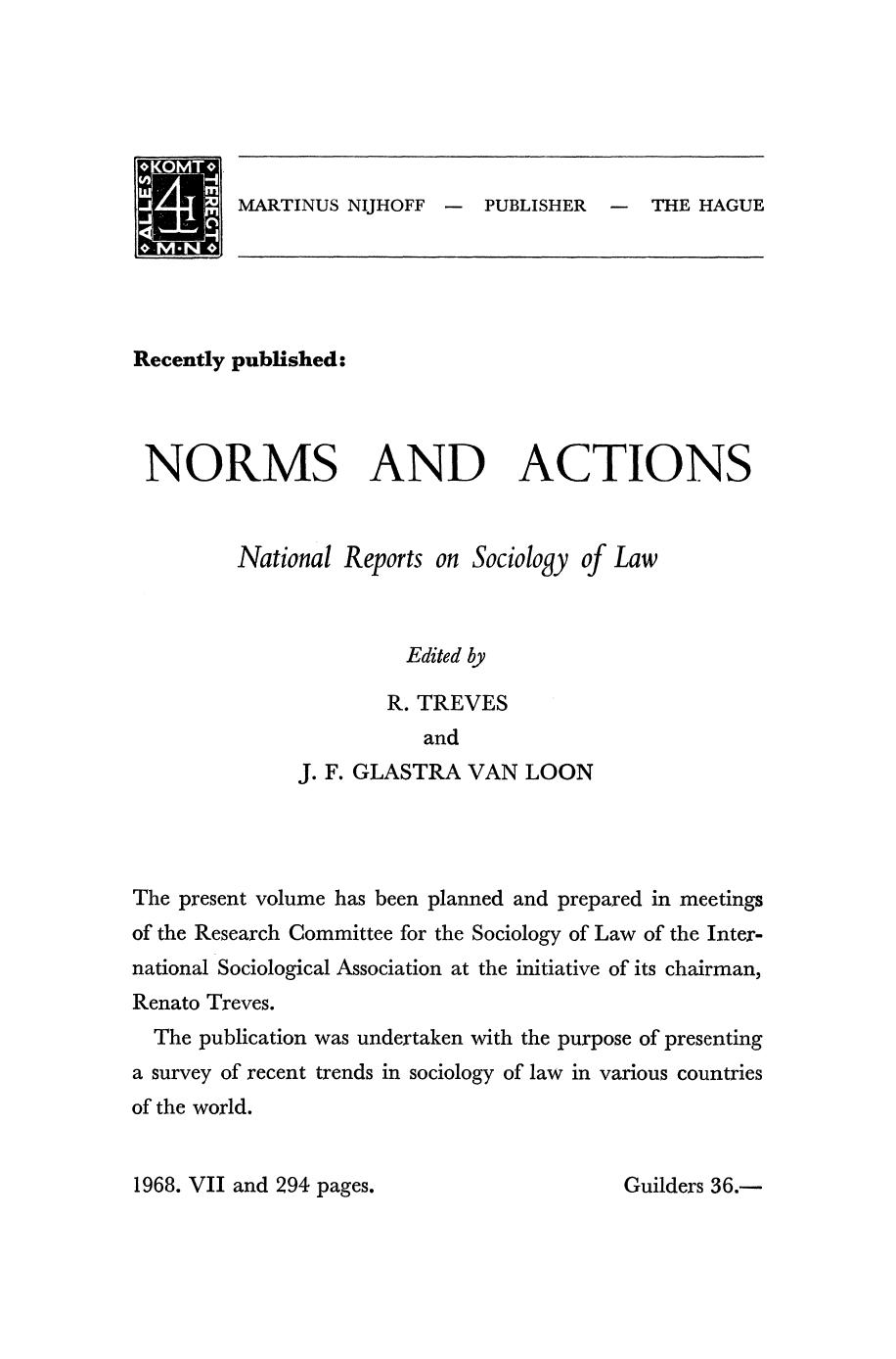 Norms and Actions: National Reports on Sociology of Law by Renato Treves (auth.) R. Treves J. F. Glastra van Loon (eds.)