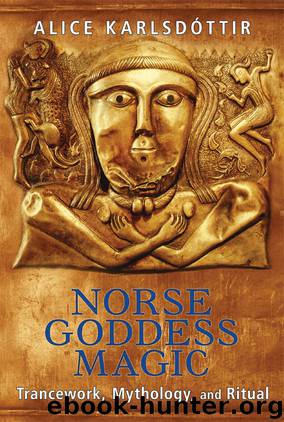 Norse Goddess Magic by Alice Karlsdóttir