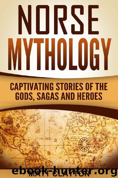 Norse Mythology: Captivating Stories of the Gods, Sagas and Heroes by Matt Clayton