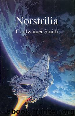 Norstrilia - Illustrated by Cordwainer Smith