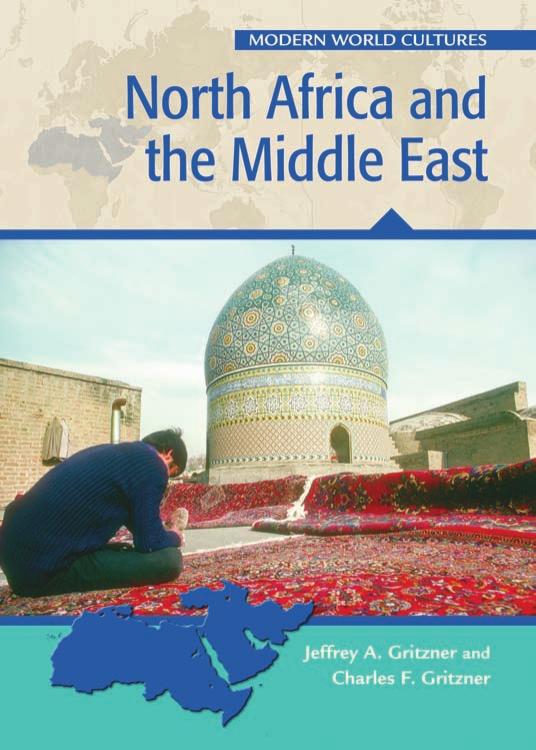 North Africa And the Middle East (Modern World Cultures) by Jeffrey A. Gritzner & Charles F. Gritzner