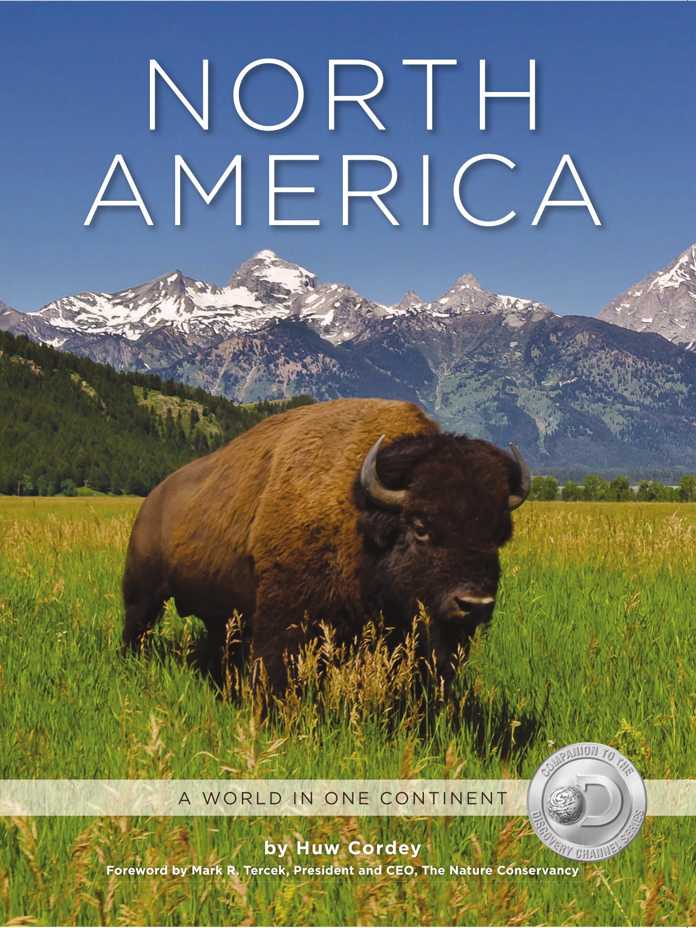 North America: A World In One Continent by Huw Cordey
