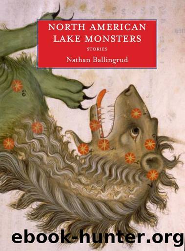 North American Lake Monsters: Stories by Nathan Ballingrud