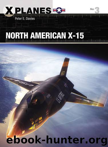 North American X-15 (X-Planes) by Peter E. Davies