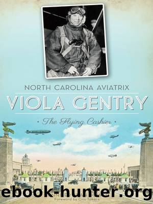 North Carolina Aviatrix, Viola Gentry by Jennifer Bean Bower