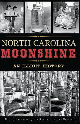 North Carolina Moonshine: An Illicit History by Stephenson Jr. Frank & Mulder Barbara Nichols