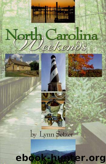 North Carolina Weekends by Lynn Setzer