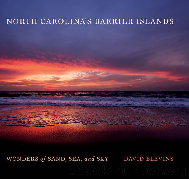 North Carolina’s Barrier Islands by David Blevins