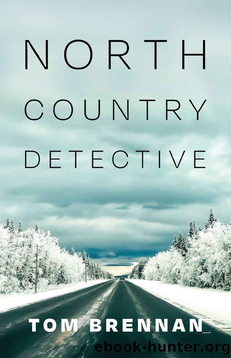 North Country Detective by Tom Brennan