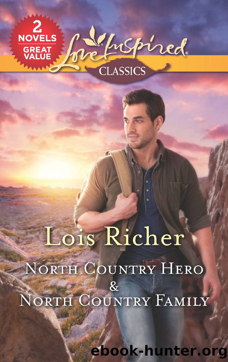 North Country Hero & North Country Family by Lois Richer