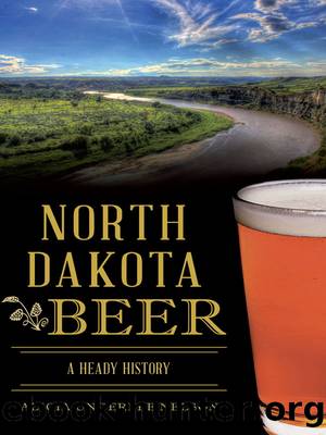 North Dakota Beer by Nelson Alicia Underlee;