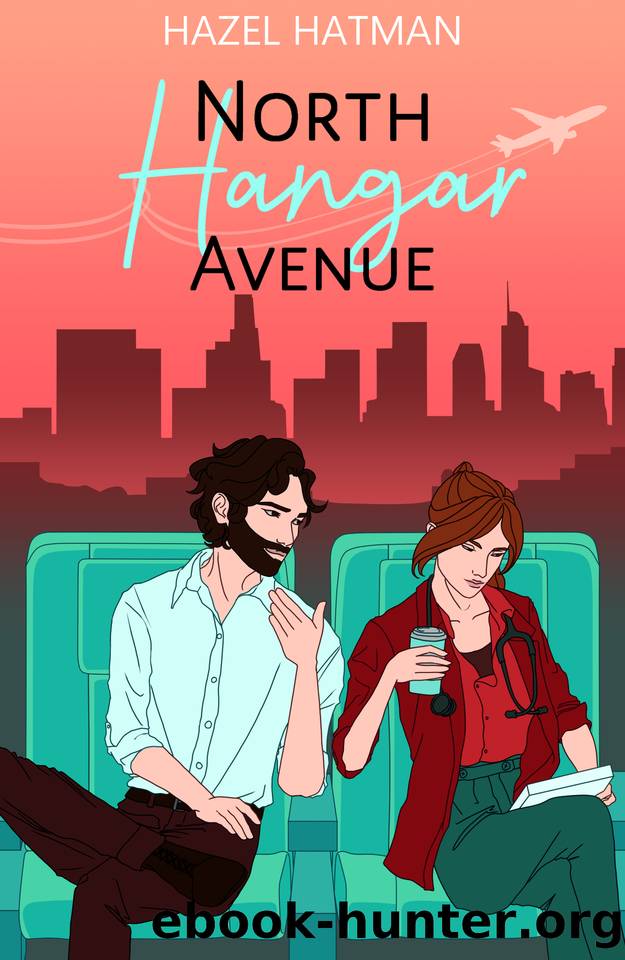 North Hangar Avenue: A Meet Cute Contemporary Romantic Comedy (The Sisters of Larkford Hall Book 3) by Hazel Hatman