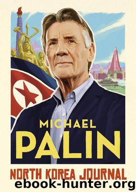 North Korea Journal by Michael Palin