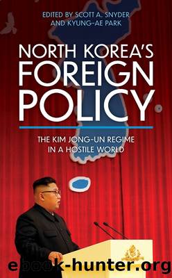 North Korea's Foreign Policy by Scott A. Snyder;Kyung-Ae Park;