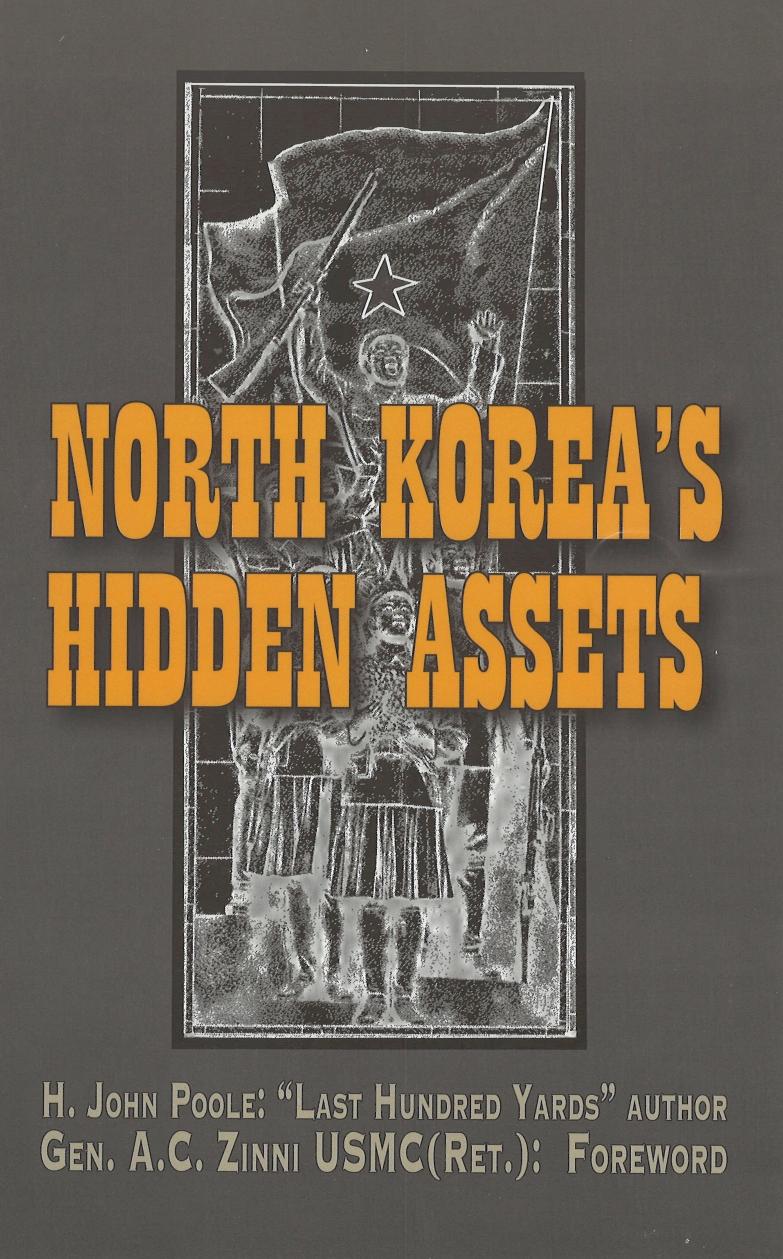 North Korea's Hidden Assets by H John Poole