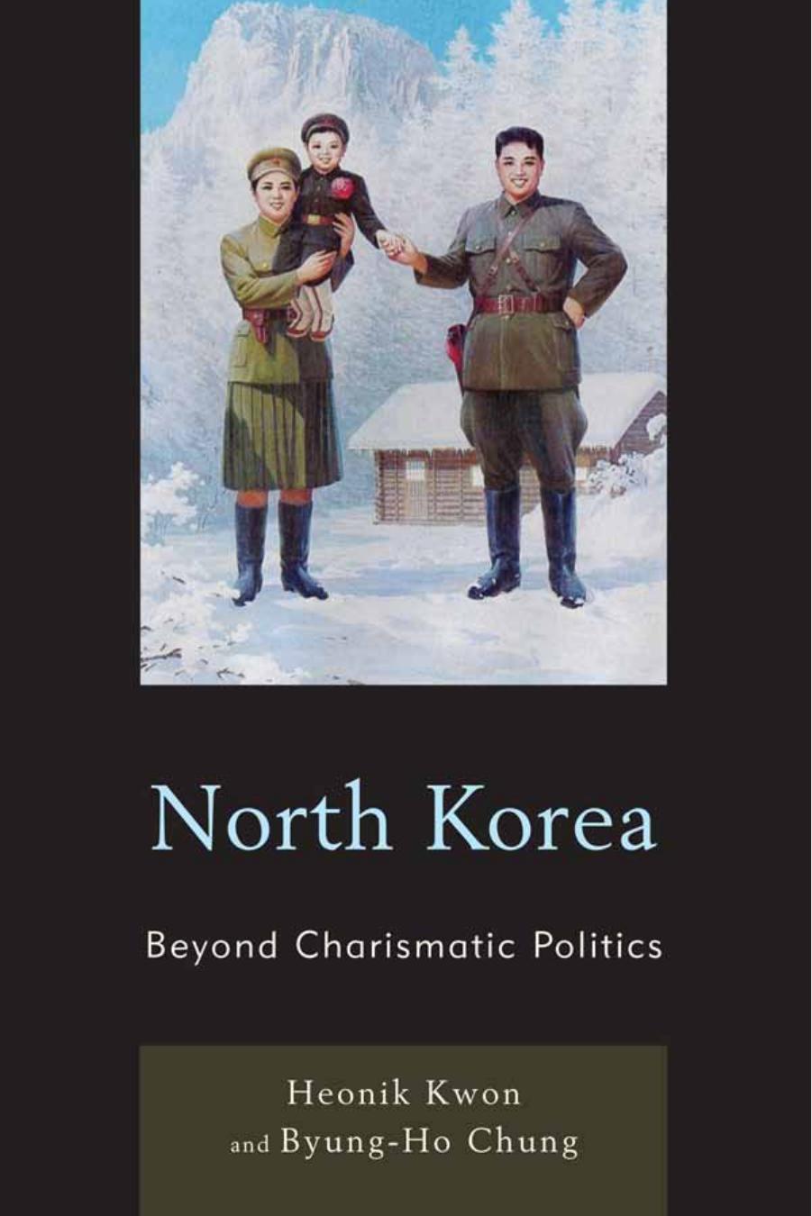North Korea: Beyond Charismatic Politics by Unknow