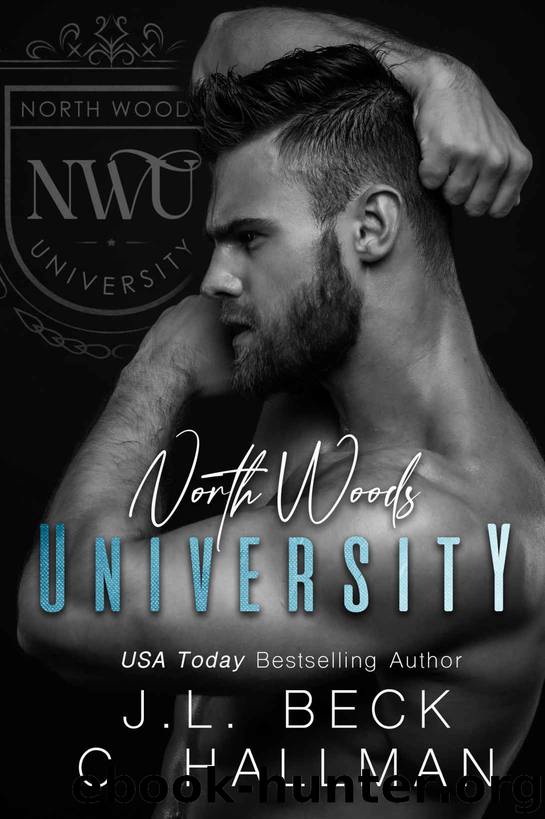 North Woods University by Beck J.L. & Hallman C