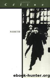 North by LOUIS-FERDINAND CÉLINE