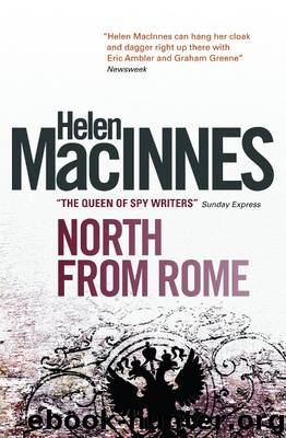 North from Rome by Helen Macinnes