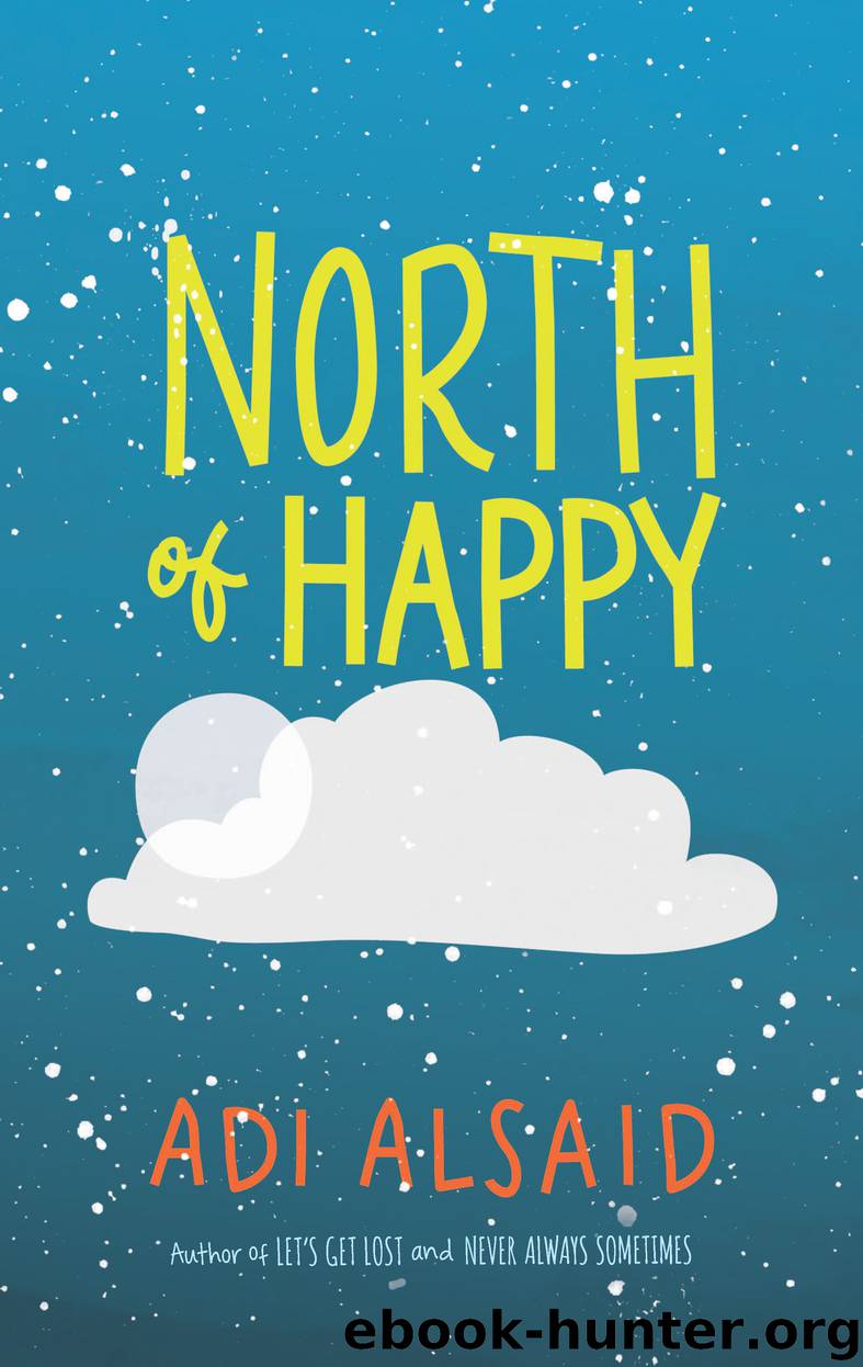 North of Happy by Adi Alsaid