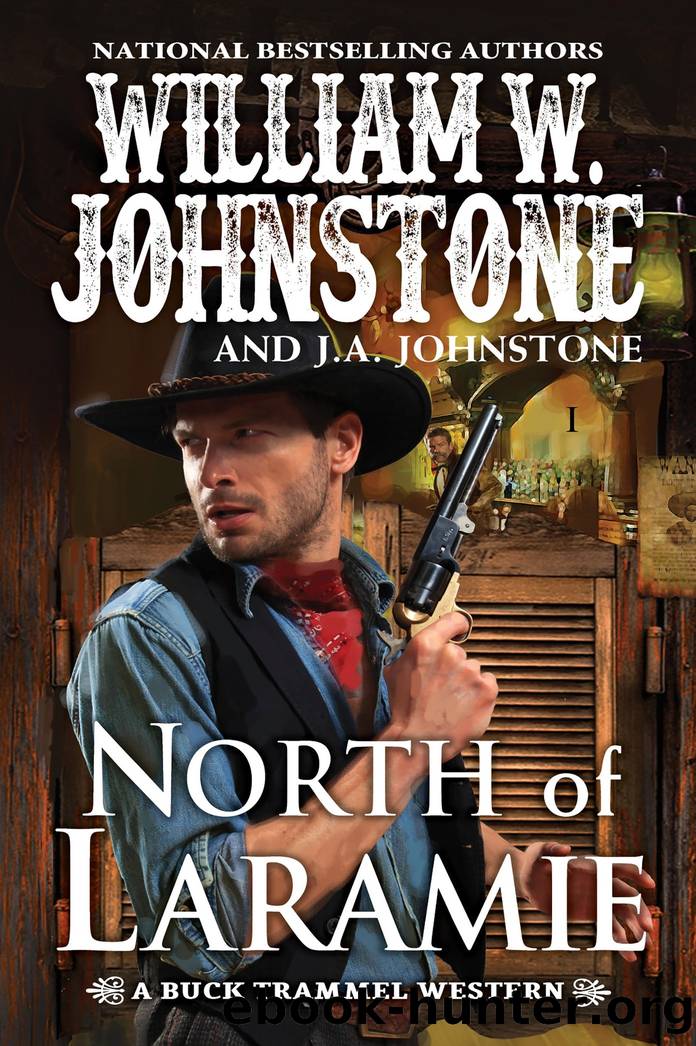 North of Laramie by William W. Johnstone