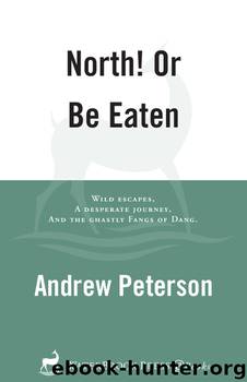 North! Or Be Eaten by Andrew Peterson