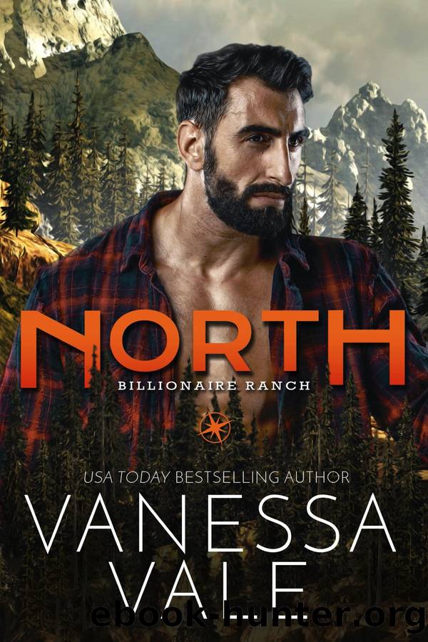 North: Billionaire Ranch - 1 by Vanessa Vale