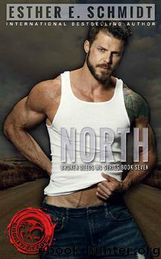 North: Broken Deeds MC by Esther E. Schmidt